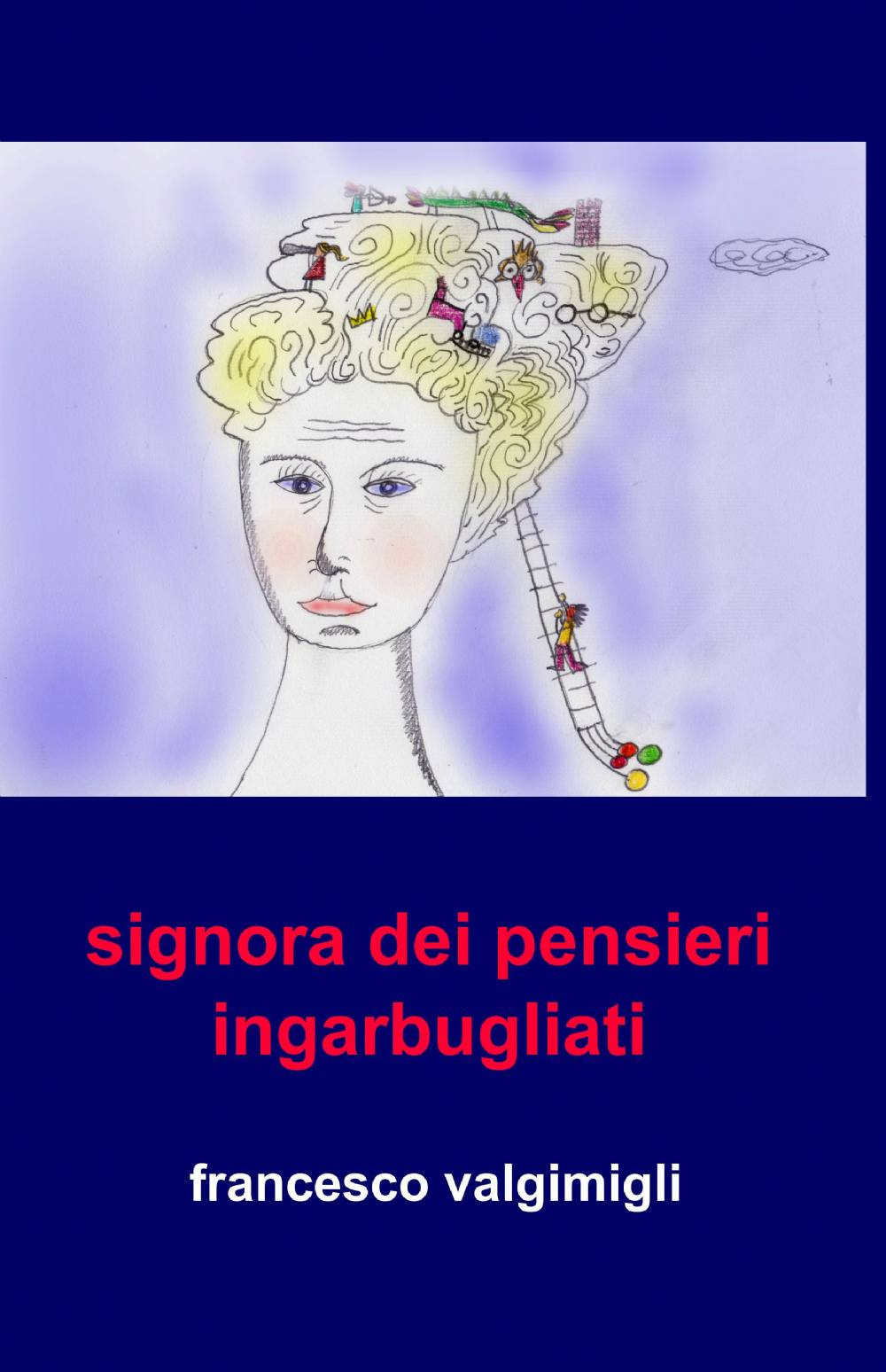 Signora dai pensieri ingarbugliati