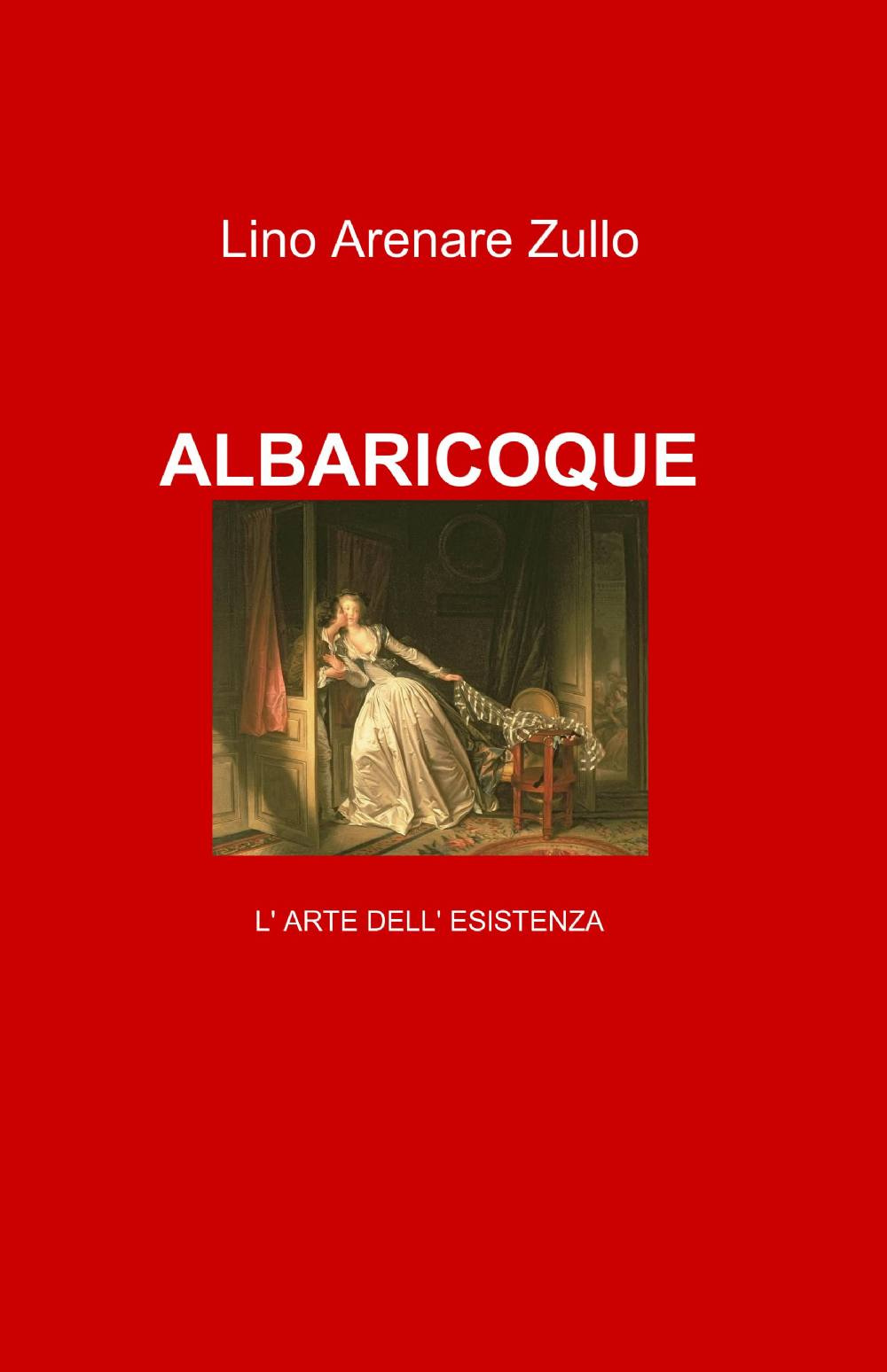 Albaricoque. L'arte dell'esistenza. Il nulla-pieno