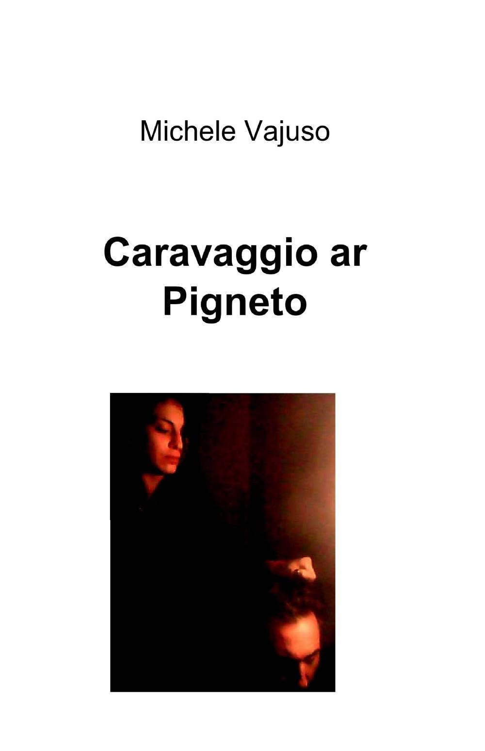 Caravaggio ar pigneto