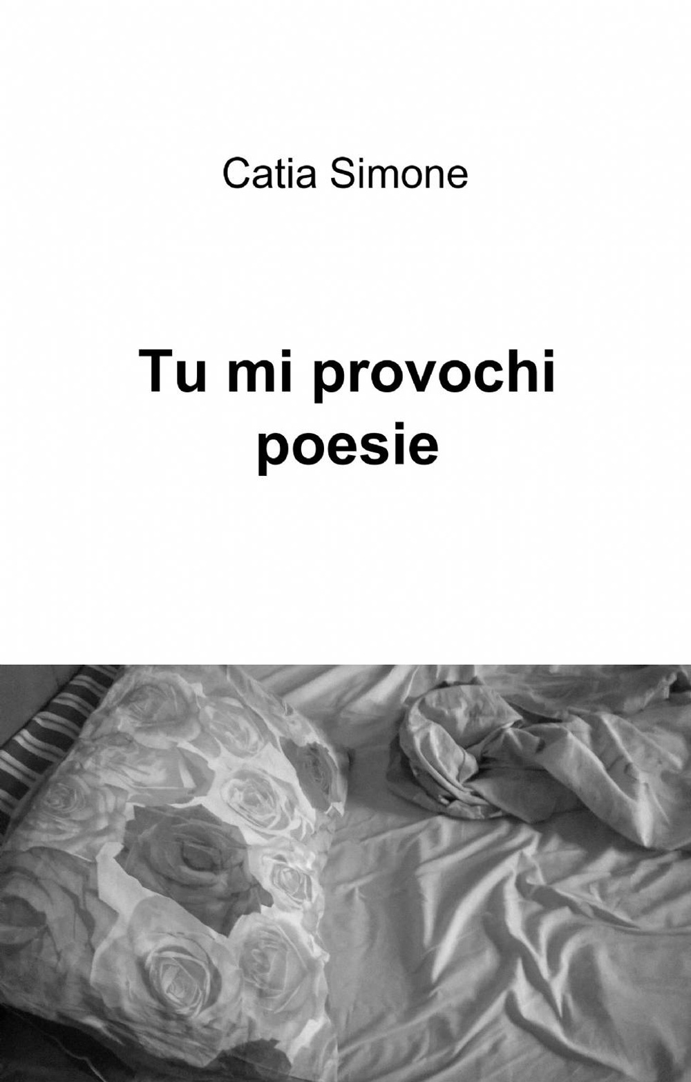 Tu mi provochi poesie