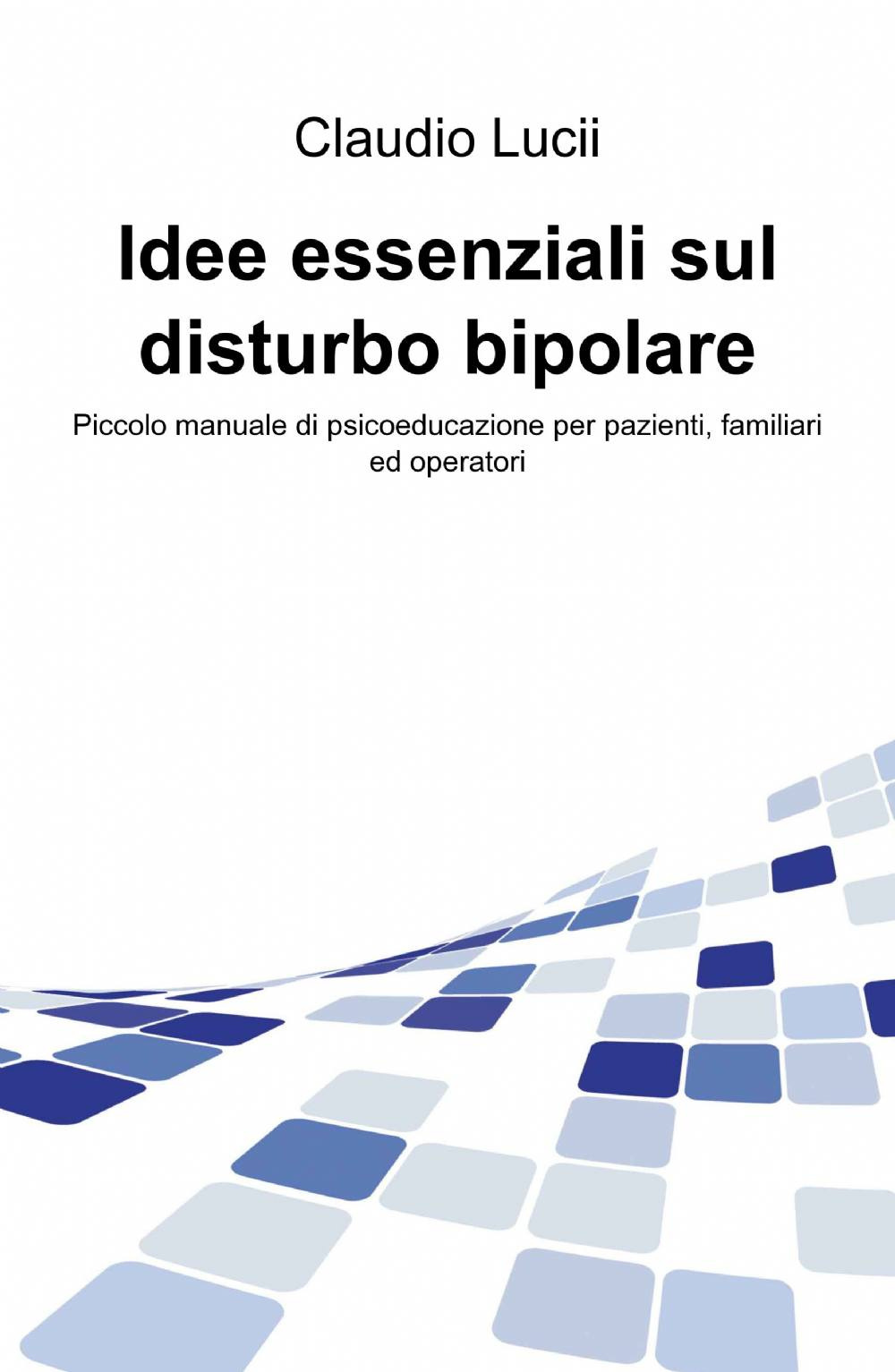 Idee essenziali sul disturbo bipolare