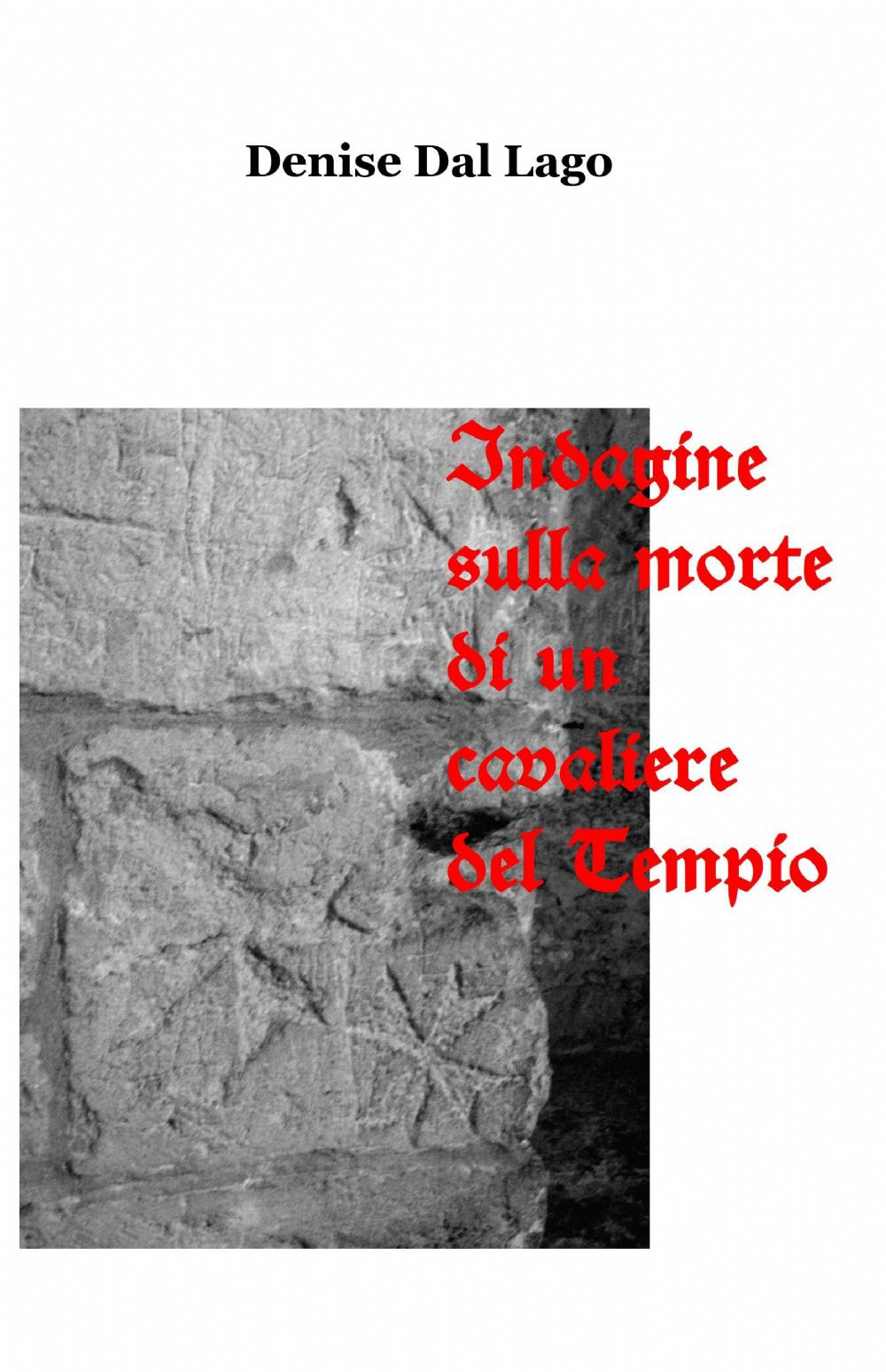 Indagine sulla morte di un cavaliere del tempio