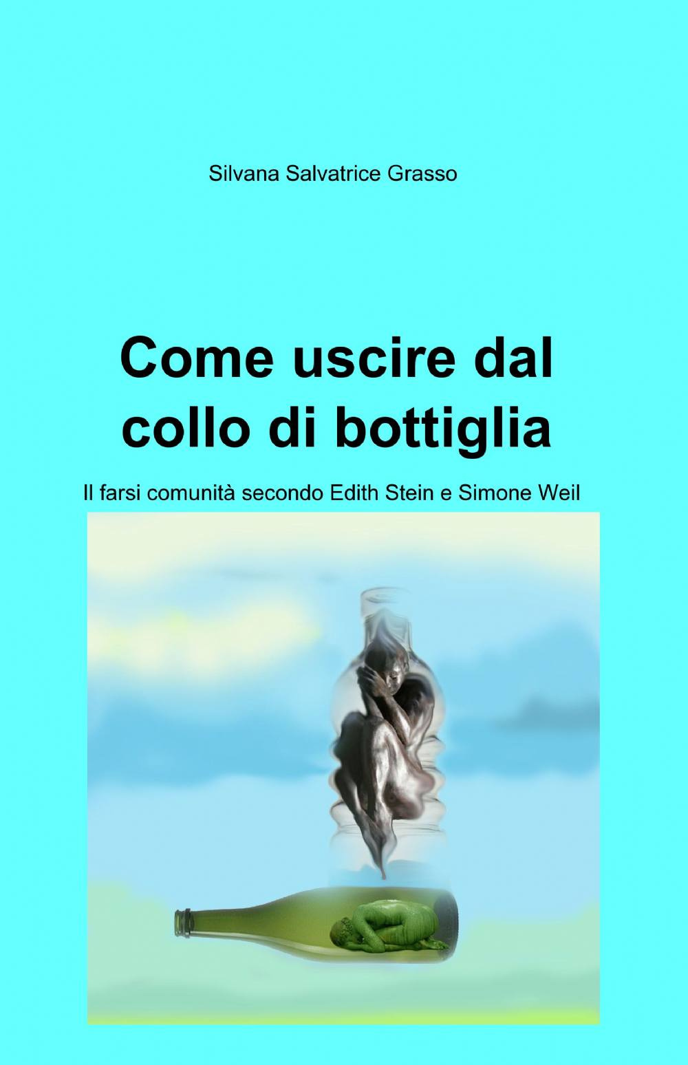 Come uscire dal collo di bottiglia