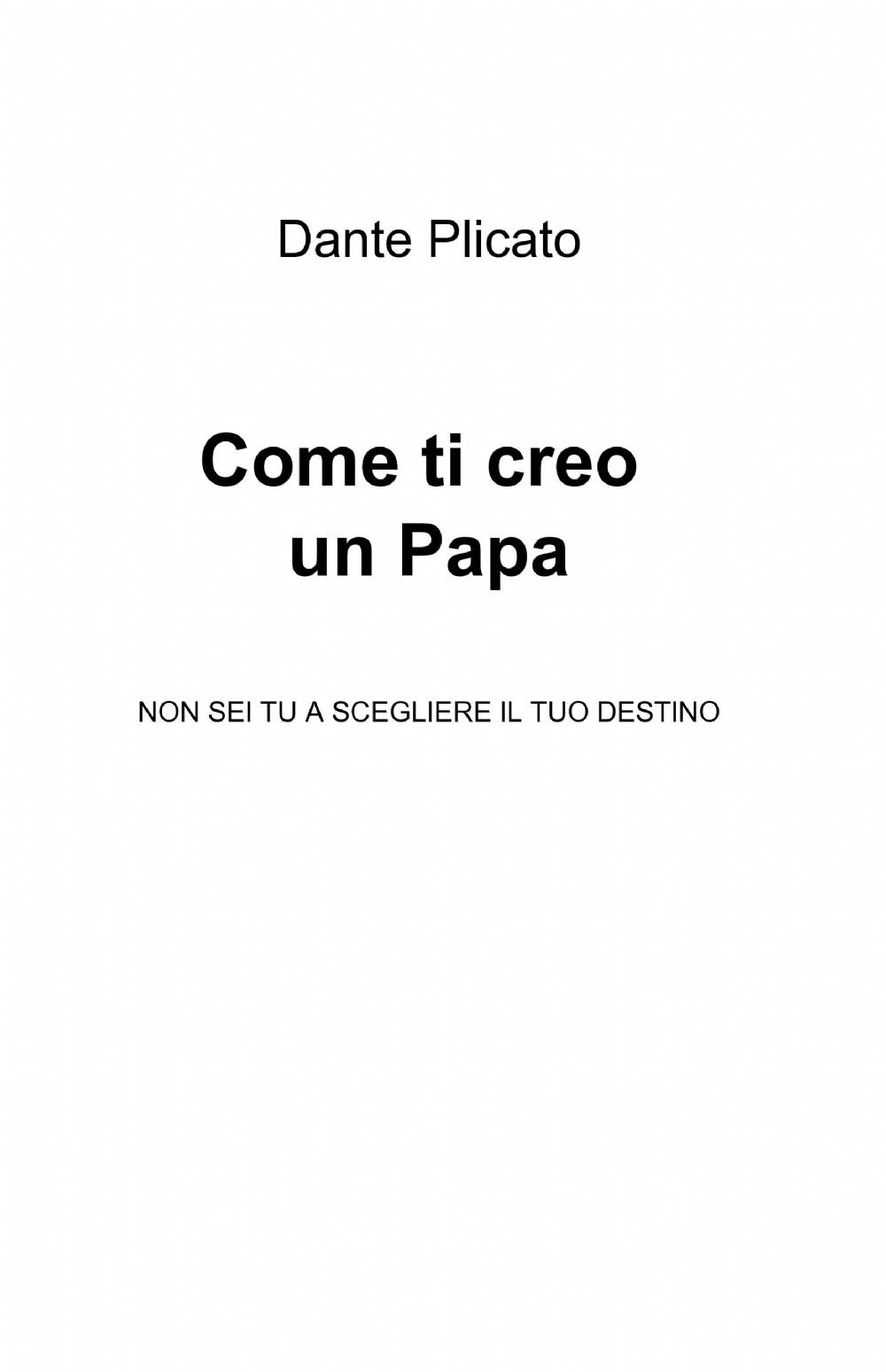 Come ti creo un papa