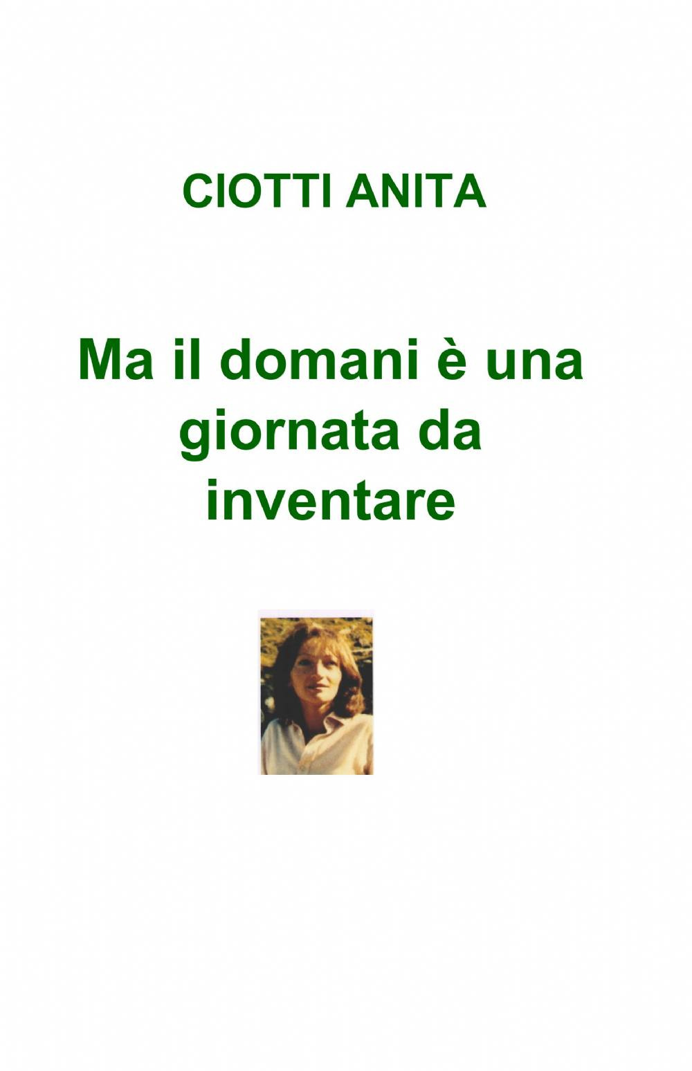 Ma il domani è una giornata da inventare