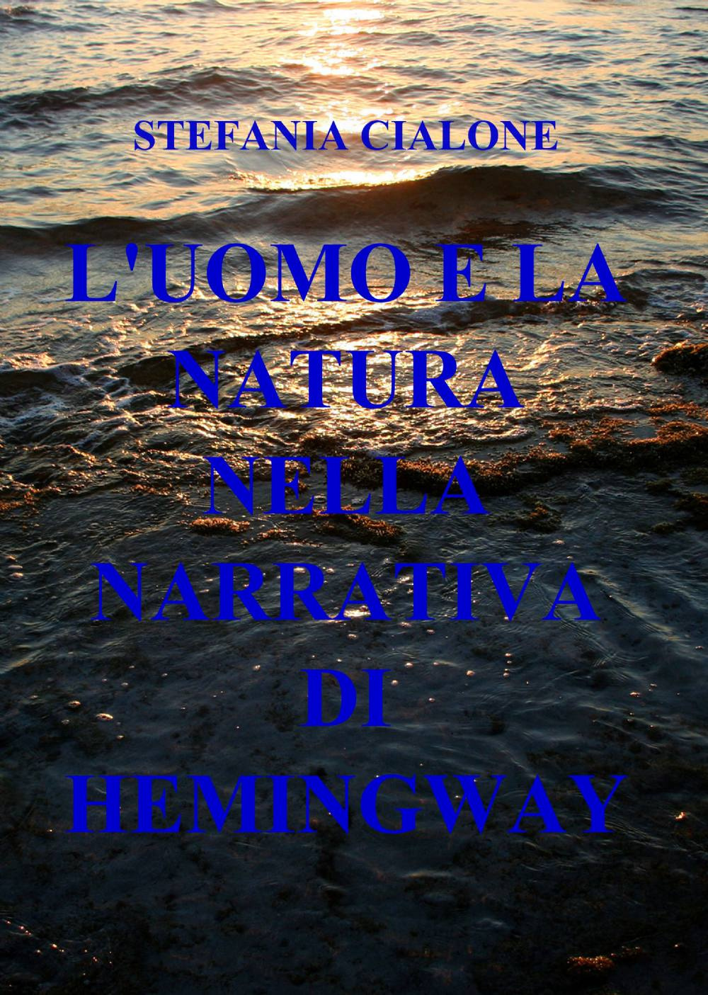 L'uomo e la natura nella narrativa di Hemingway