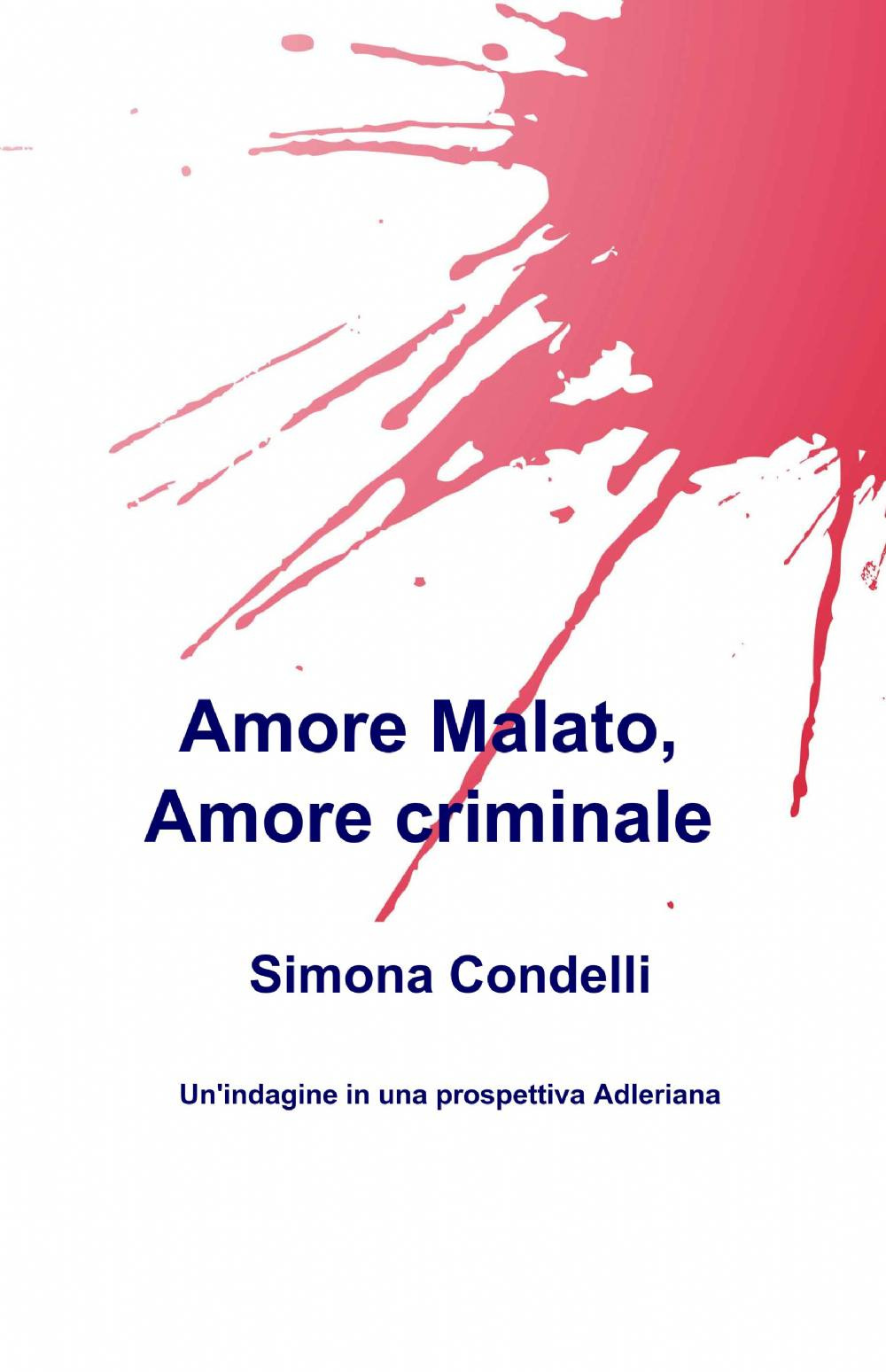 Amore malato, amore criminale