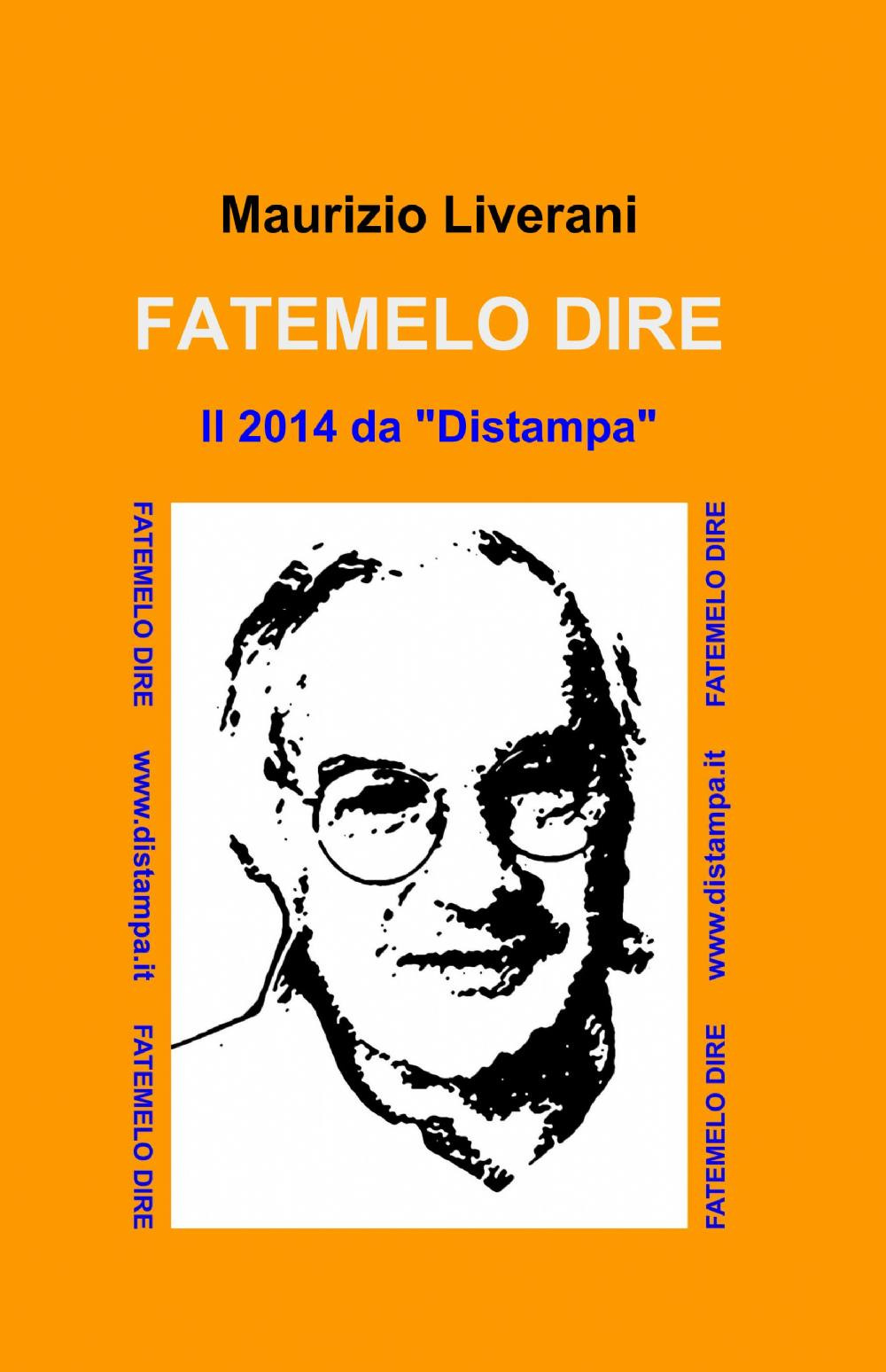 Fatemelo dire