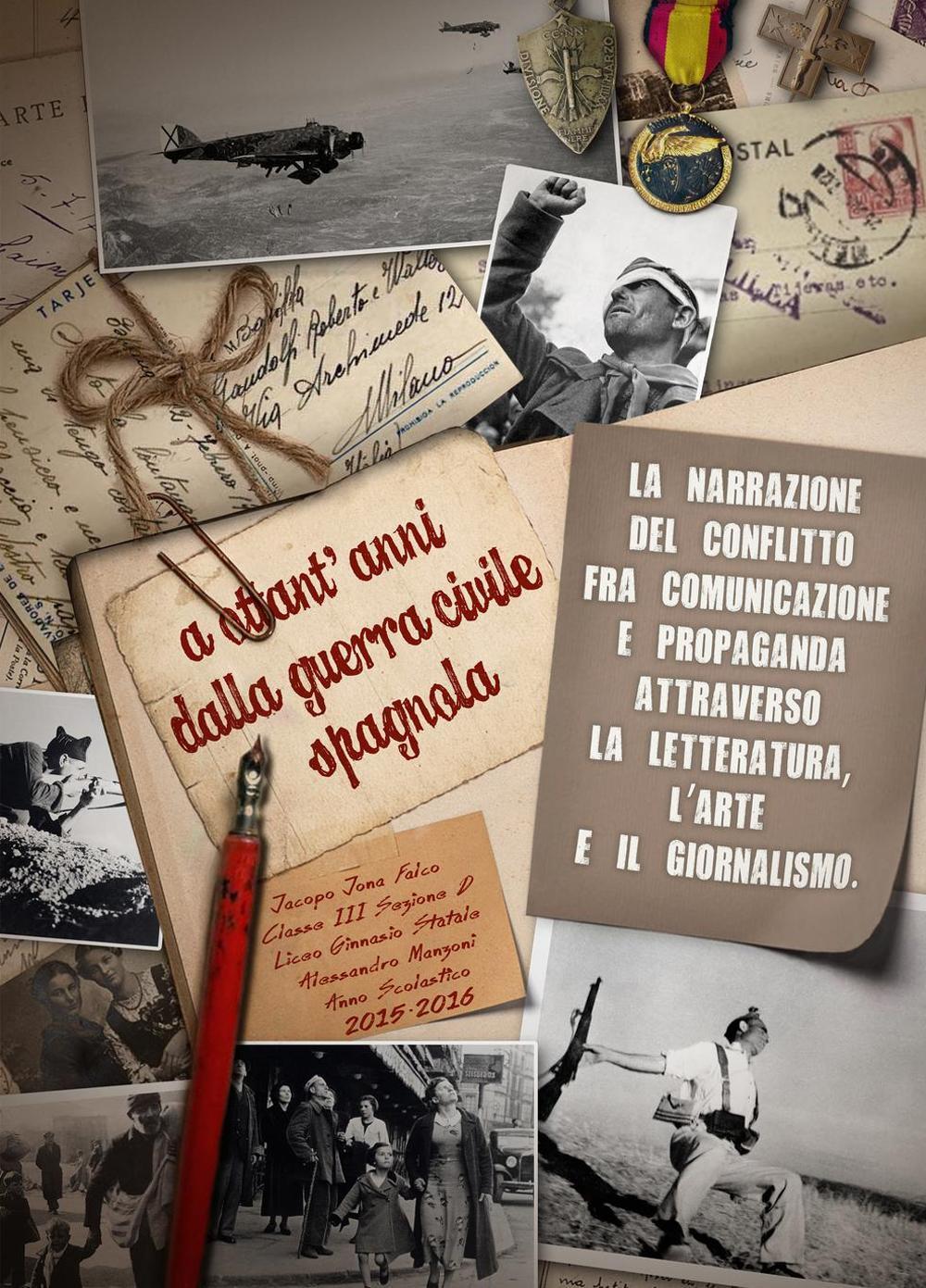 A ottant'anni dalla Guerra civile spagnola (1936-1939). La narrazione del conflitto fra comunicazione e propaganda attraverso la letteratura, l'arte e il giornalismo