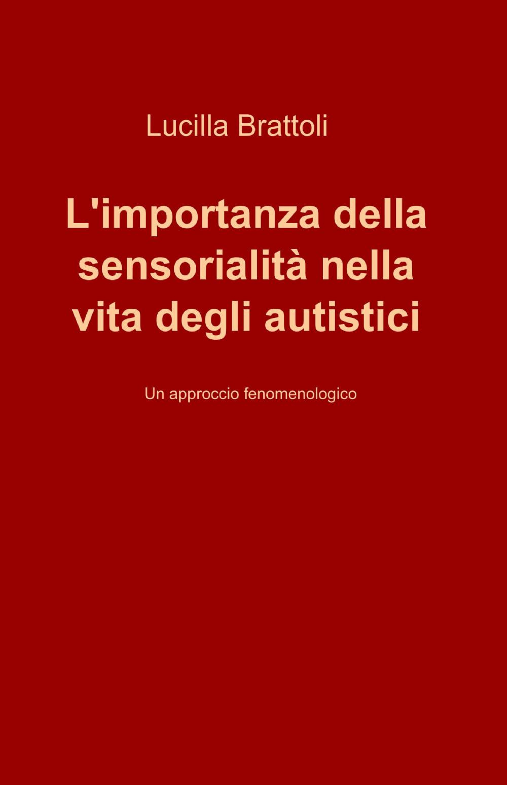 L'importanza della sensorialità nella vita degli autistici