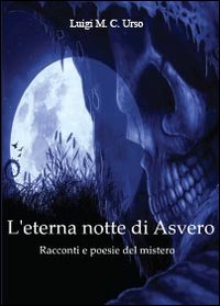 L'eterna notte di Asvero