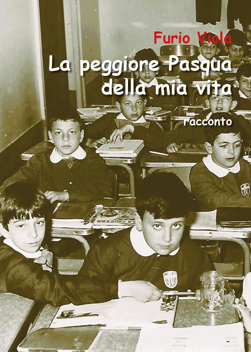 La peggiore Pasqua della mia vita