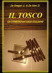 Il tosco. Lo stortignaccolo italiano