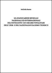 Le avanguardie musicali nazionali ed internazionali ed il socialismo