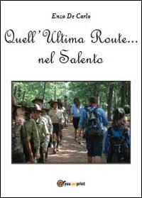 Quell'ultima route nel Salento