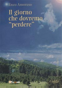 Il giorno che dovremo «perdere»