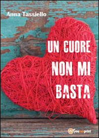 Un cuore non mi basta