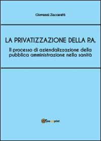 Il processo di aziendalizzazione della pubblica amministrazione nella sanità