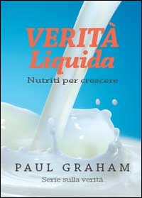 Verità liquida. Nutriti per crescere