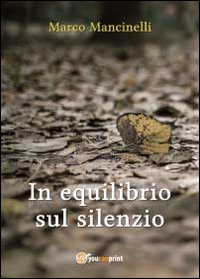 In equilibrio sul silenzio