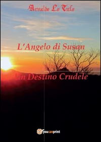 L'angelo di Susan-Un destino crudele