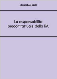 La responsabilità precontrattuale della P.A