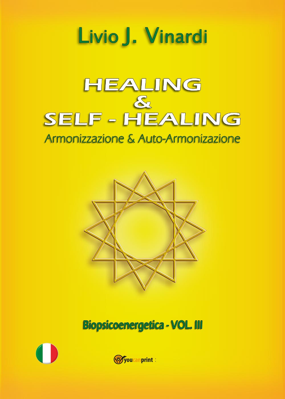 Healing & self-healing. Armonizzazione & auto-armonizzazione