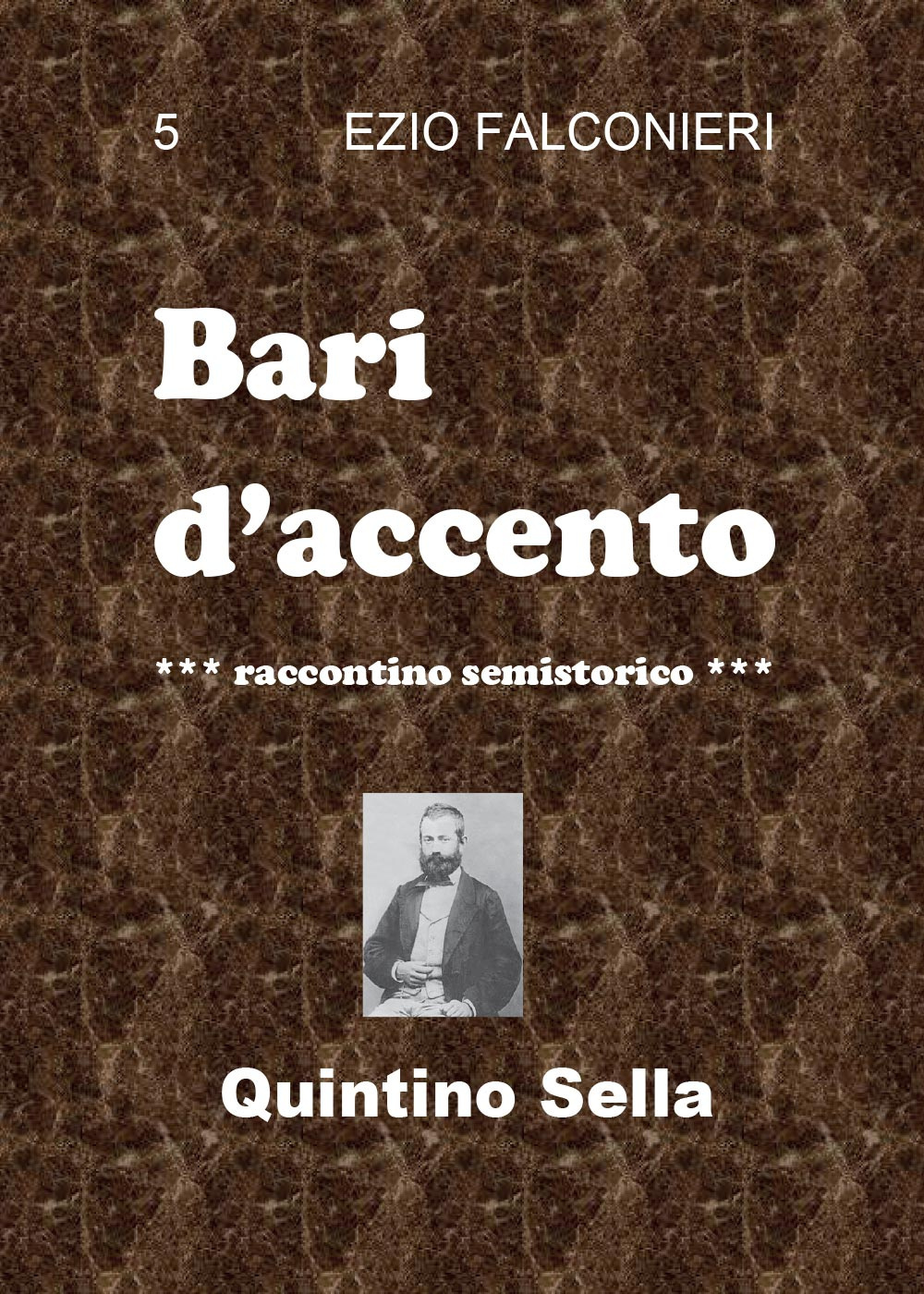 Bari d'accento. Vol. 5: Quintino Sella