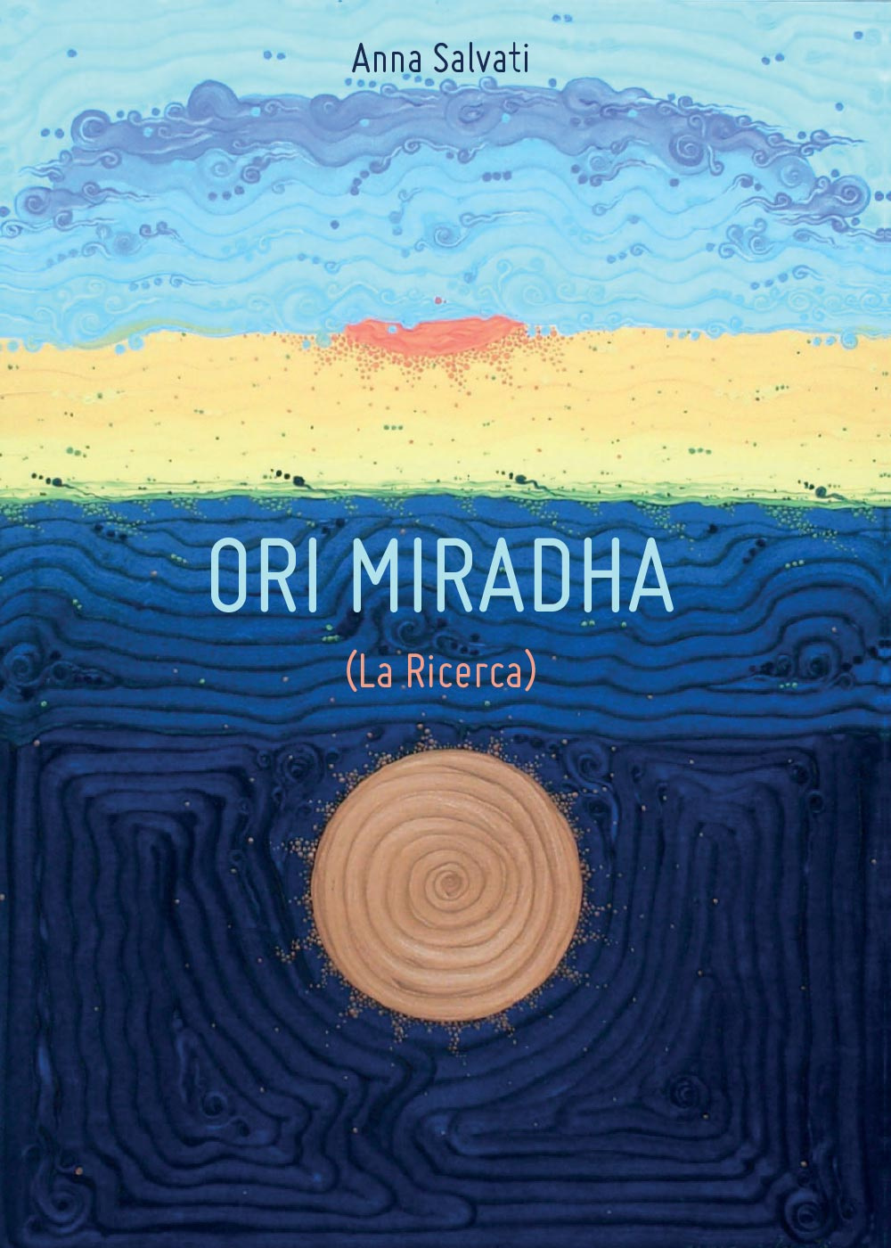 La ricerca. Ori Miradha