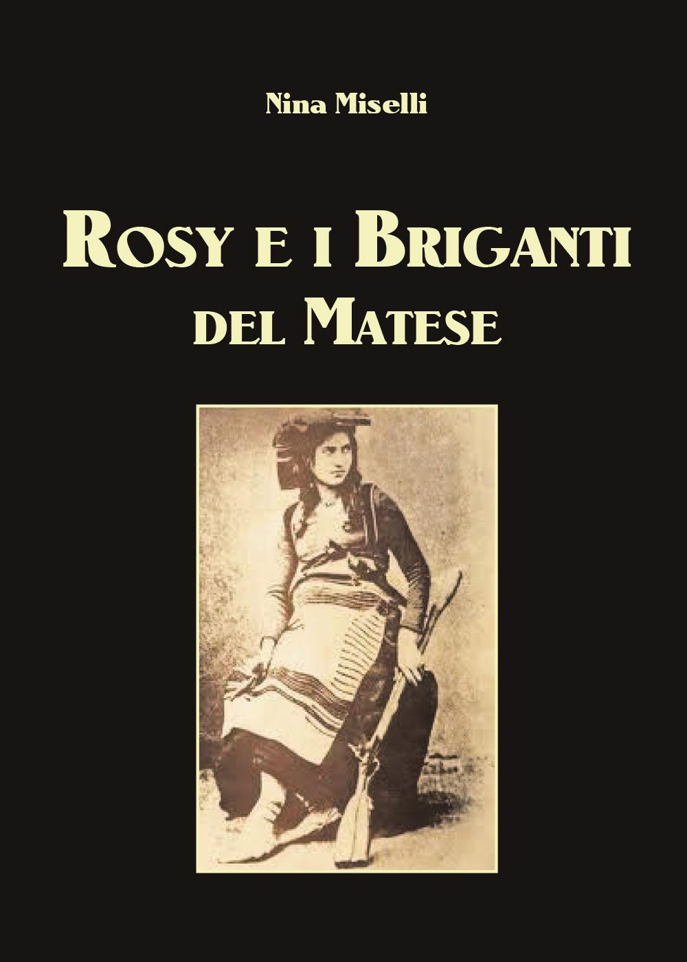 Rosy e i briganti del Matese