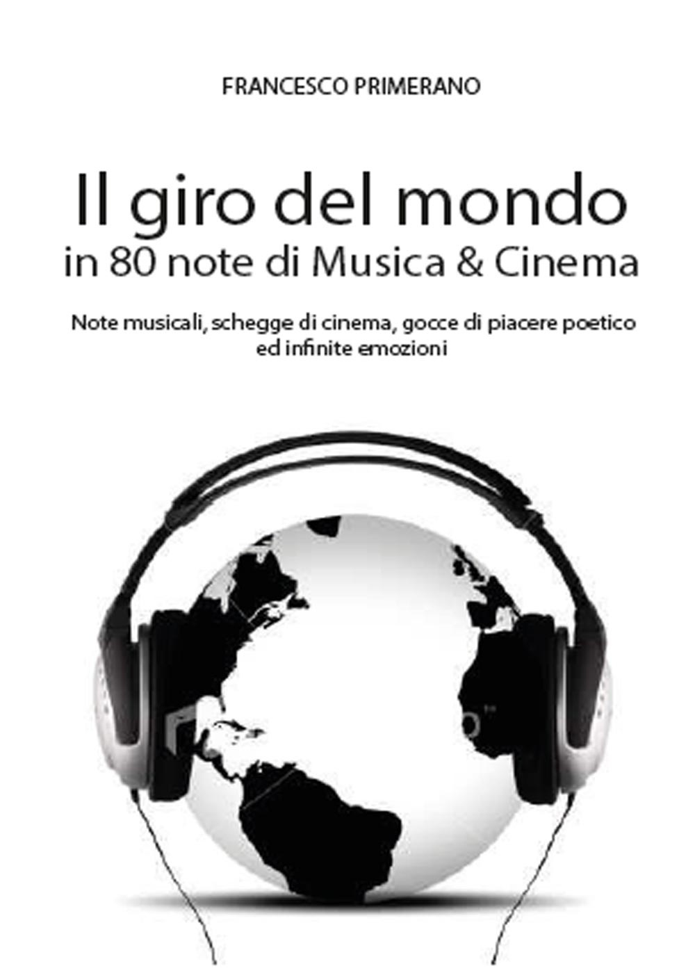 Il giro del mondo in 80 note di musica & cinema