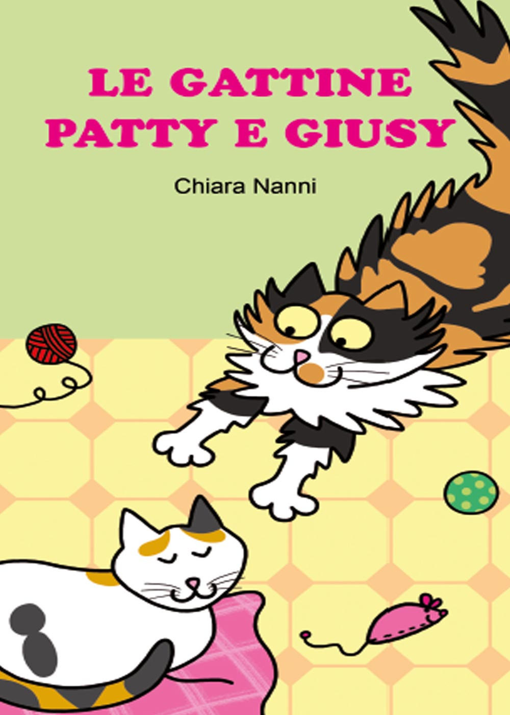 Le gattine Patty e Giusy. Ediz. illustrata