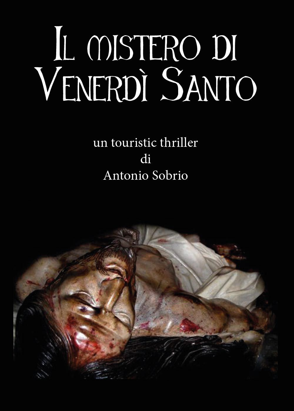 Il mistero di venerdì santo