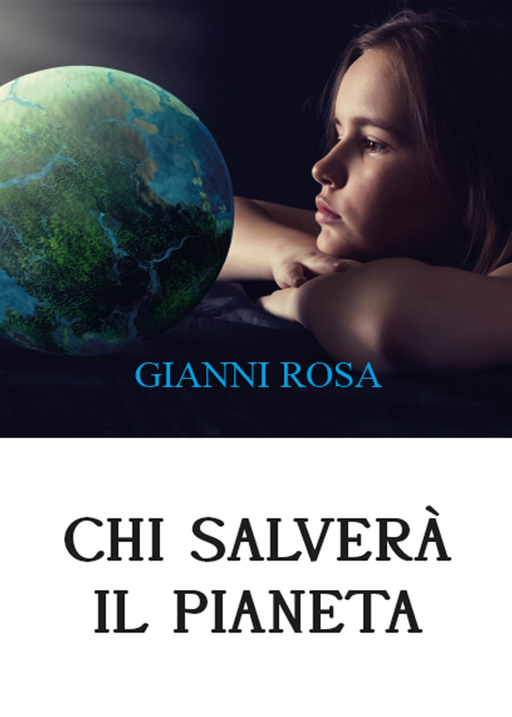 Chi salverà il pianeta... Uno sviluppo distorto sta uccidendo il mondo (Diamo voce al Pianeta)