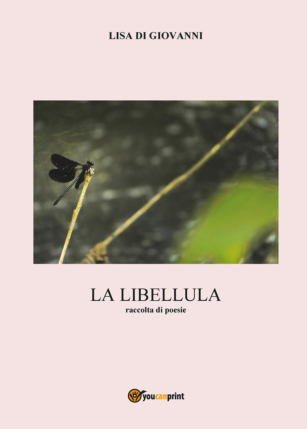 La libellula. Raccolta di poesie