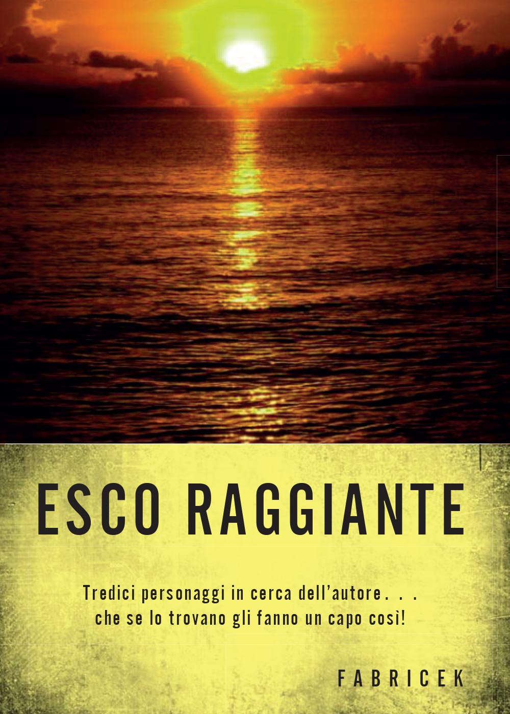 Esco raggiante