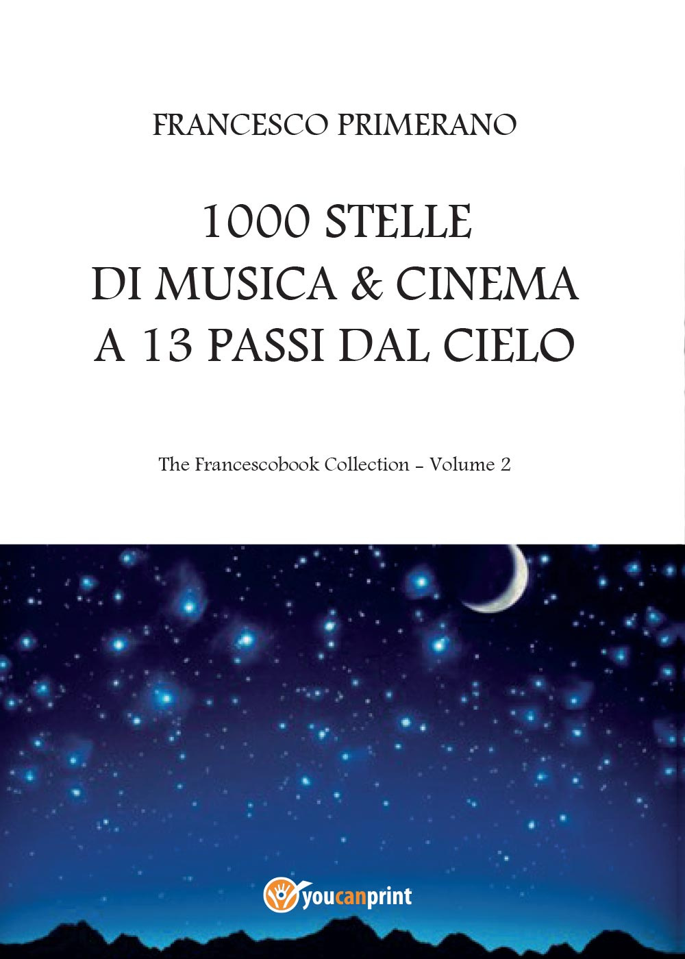 1000 stelle di musica & cinema a 13 passi dal cielo