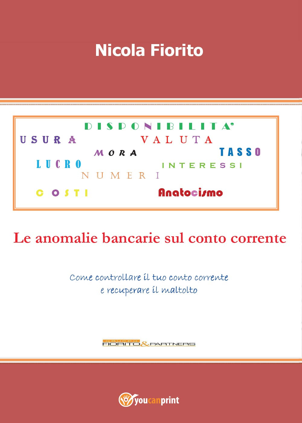 Anatocismo. Le anomalie bancarie sul conto corrente