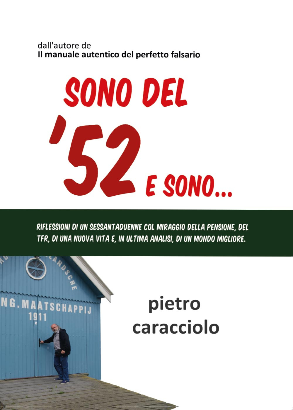 Sono del '52 e sono...