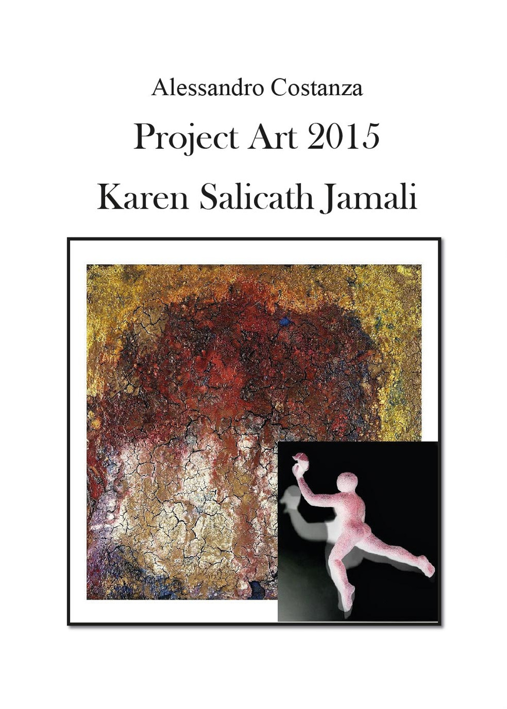 Project Art 2015. Karen Salicath Jamali. Ediz. illustrata