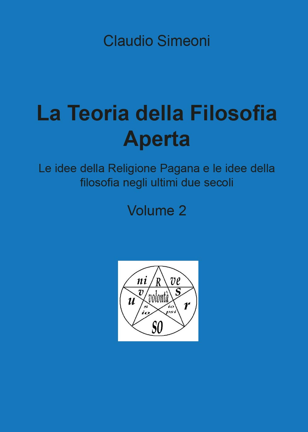 La teoria della filosofia aperta. Vol. 2