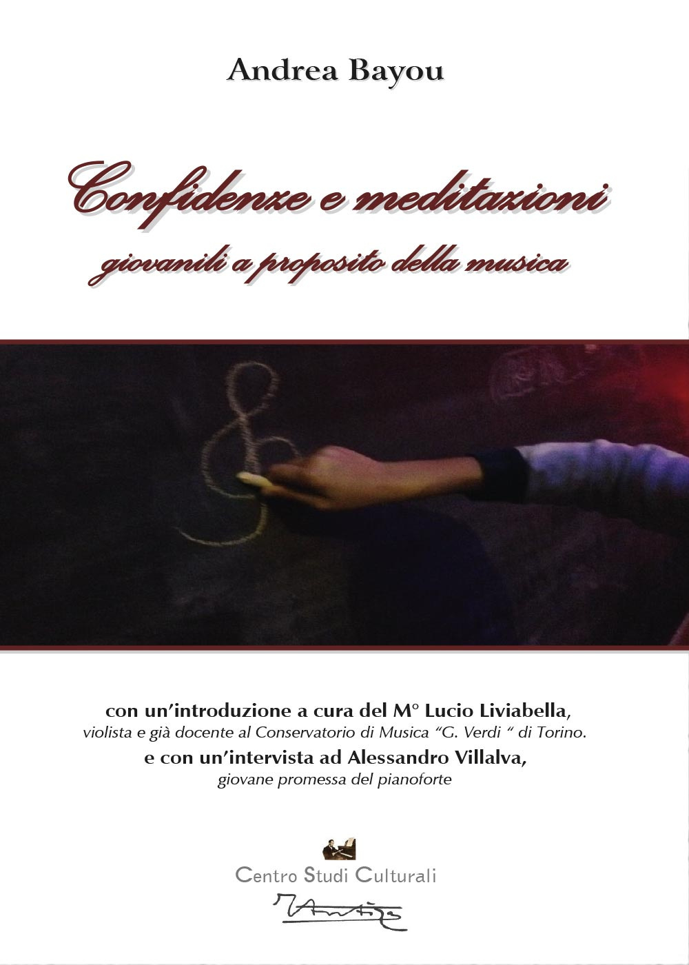 Confidenze e meditazioni giovanili a proposito della musica