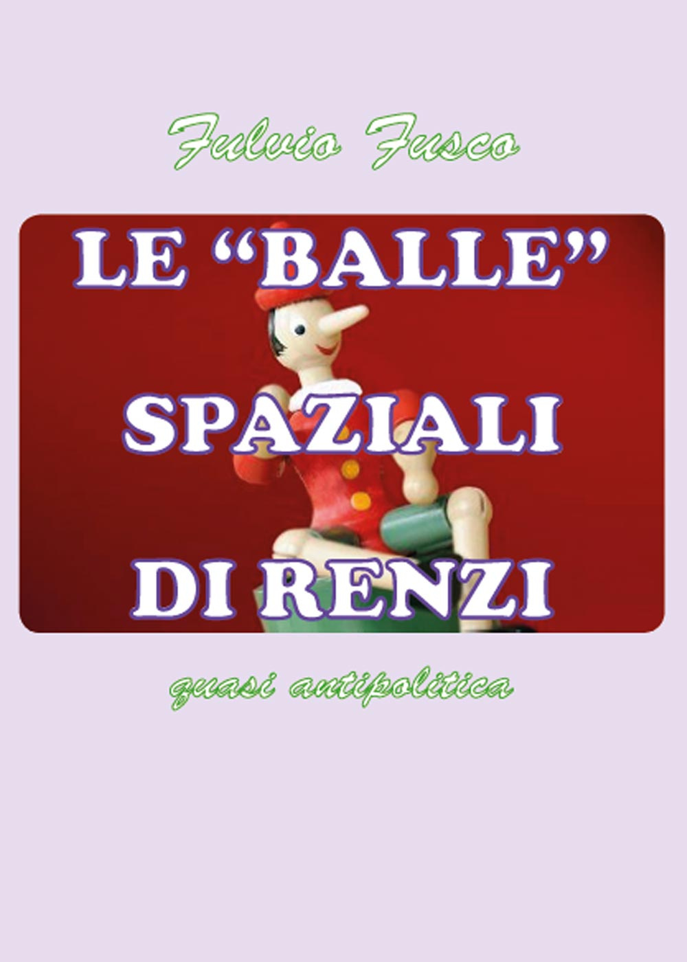 Le balle spaziali di Renzi