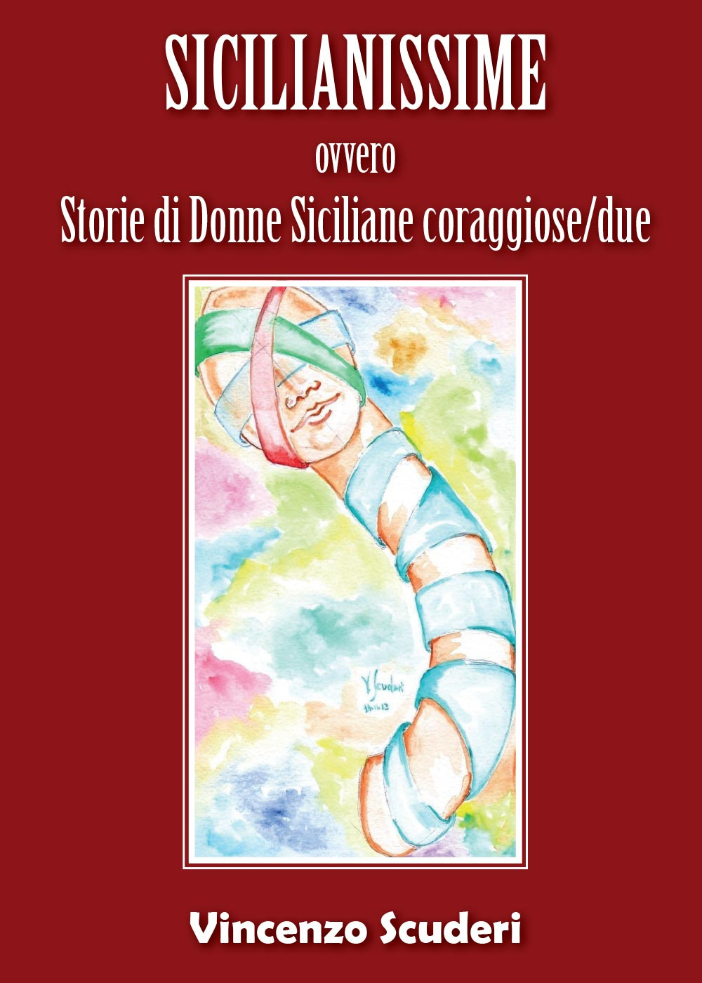 Sicilianissime ovvero storie di donne siciliane coraggiose