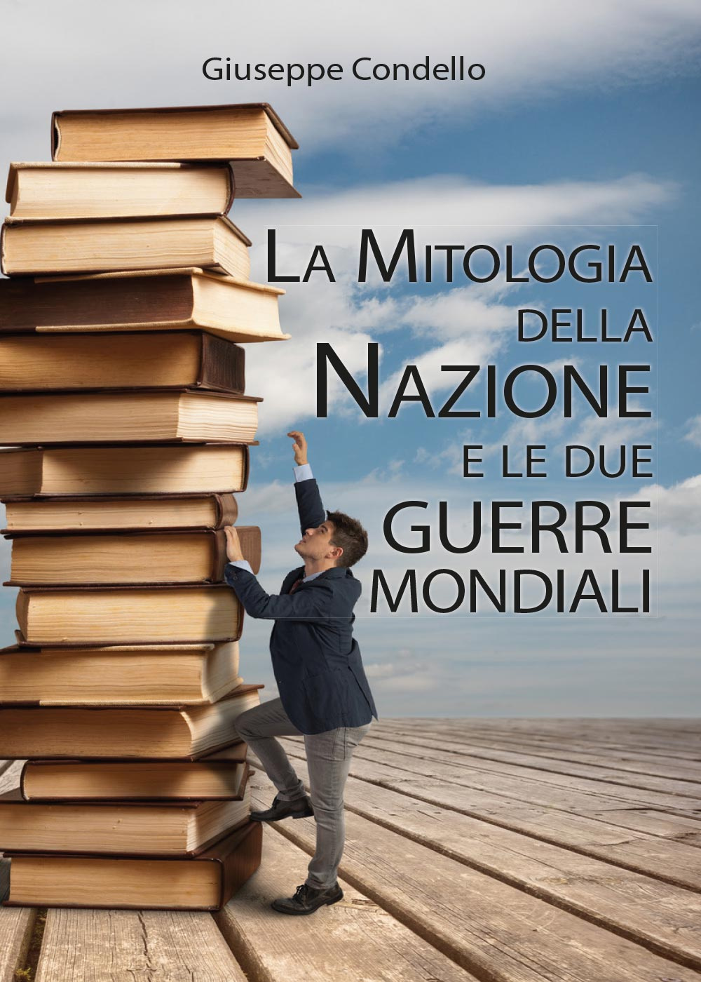 La mitologia della nazione e le due guerre mondiali