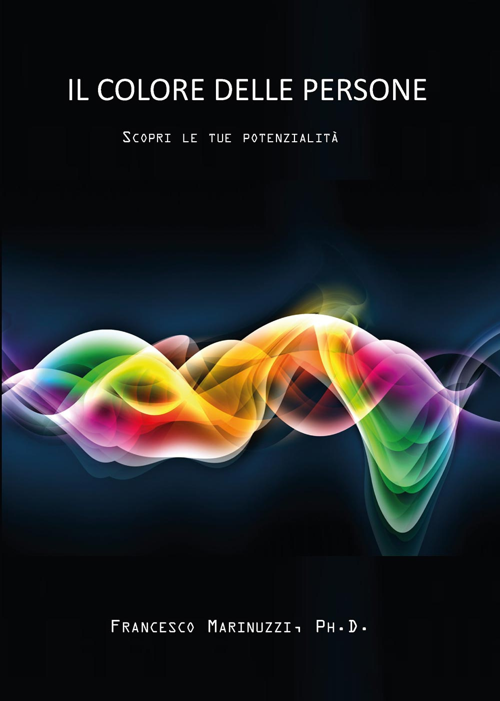 Il colore delle persone. Scopri le tue potenzialità