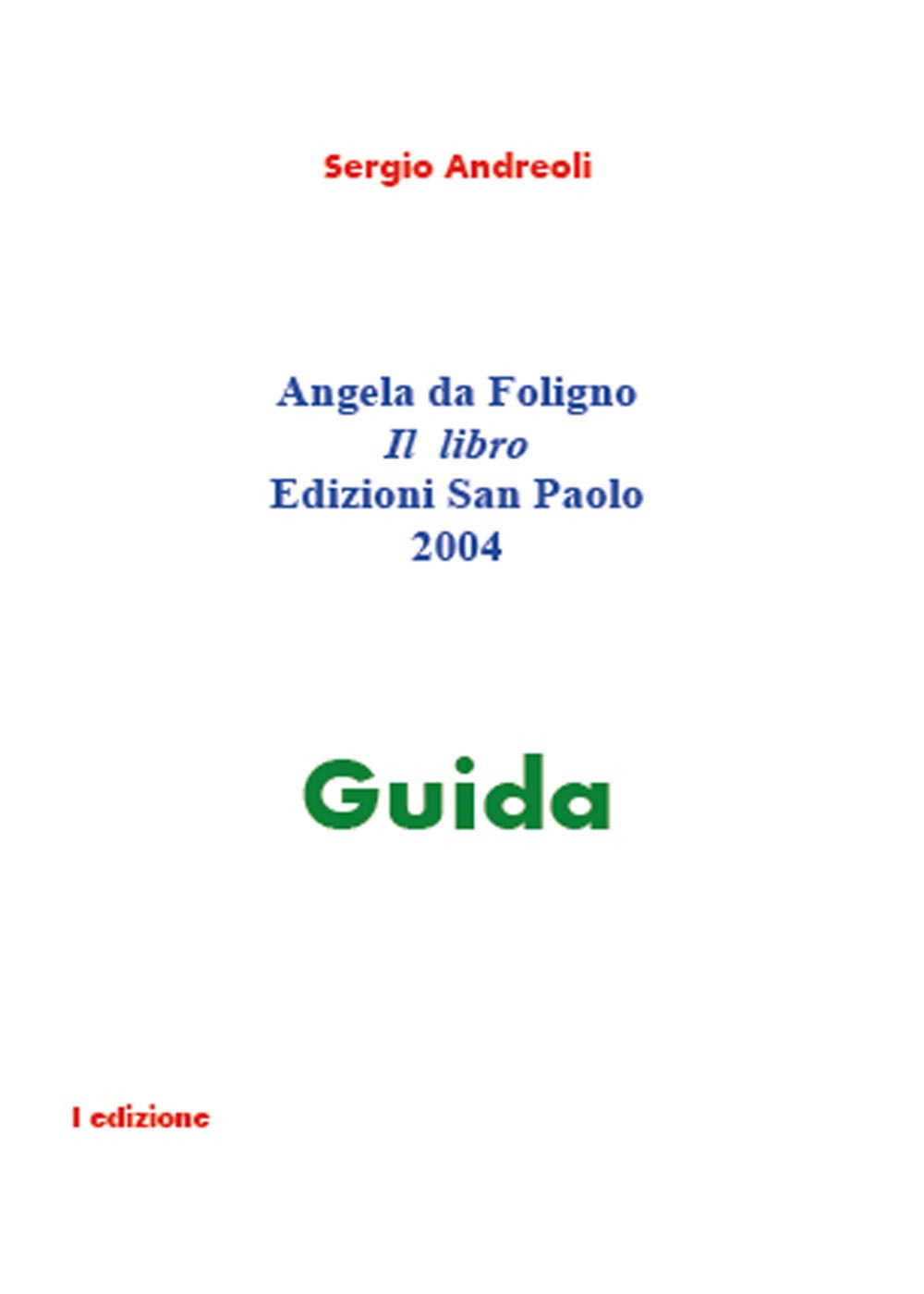 Angela da Foligno. Il libro guida