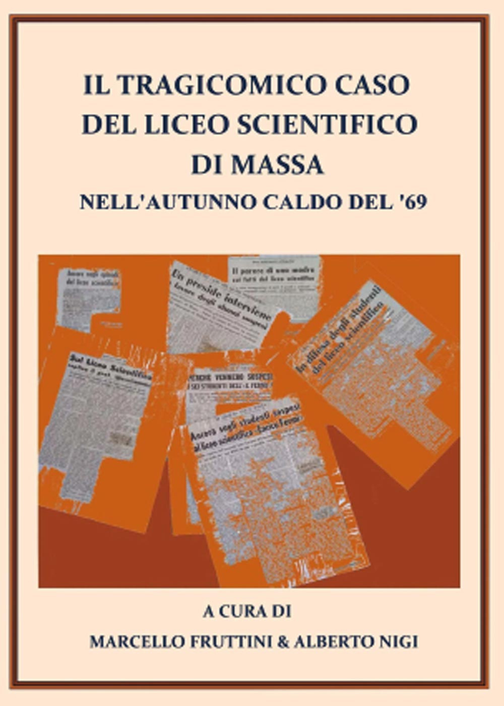 Il tragicomico caso del liceo scientifico di Massa nell'autunno caldo del '69