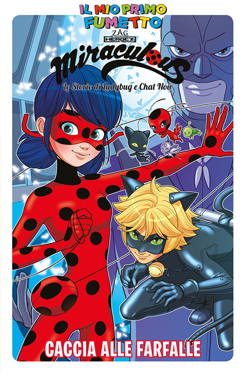 Caccia alle farfalle. Miraculous. Le storie di Ladybug e Chat Noir