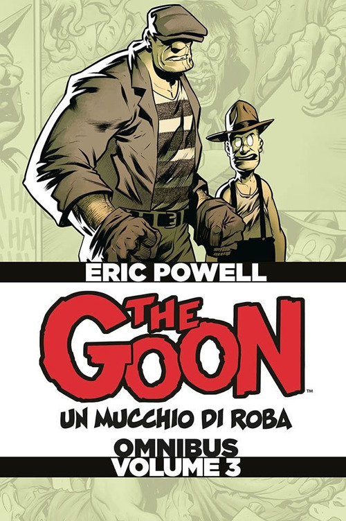 The Goon. Un mucchio di roba. Omnibus. Ediz. deluxe. Vol. 3